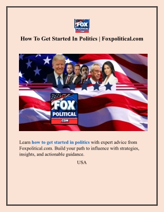 How To Get Started In Politics Foxpolitical.com