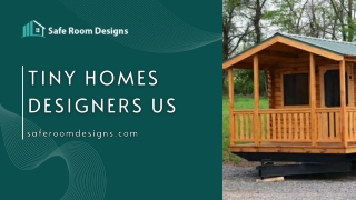 Tiny Homes Designers US | Safe Room Designs