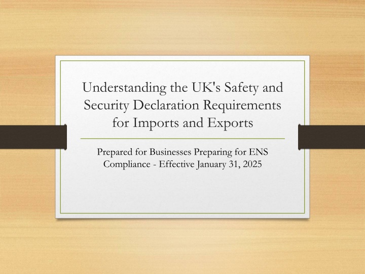 understanding the uk s safety and security declaration requirements for imports and exports