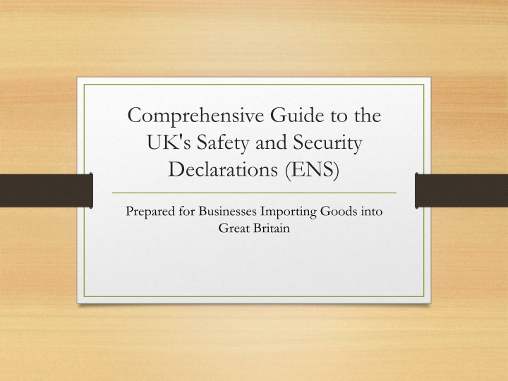 comprehensive guide to the uk s safety and security declarations ens