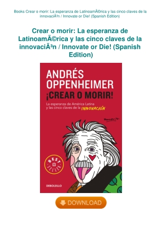 Books Crear o morir La esperanza de LatinoamÃƒÂ©rica y las cinco claves de la innovaciÃƒÂ³n  Innovat