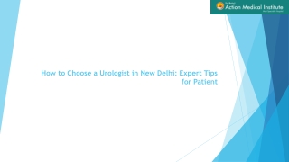 How to Choose a Urologist in New Delhi: Expert Tips for Patient