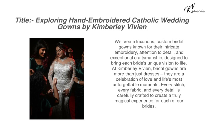 title exploring hand embroidered catholic wedding gowns by kimberley vivien