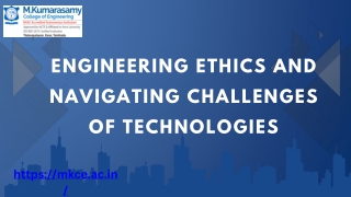 Engineering Ethics and Navigating Challenges of Technologies