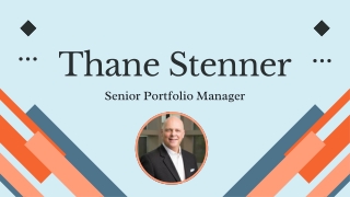 Thane Stenner - Senior Portfolio Manager