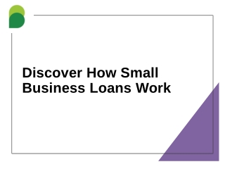 Discover How Small Business Loans Work