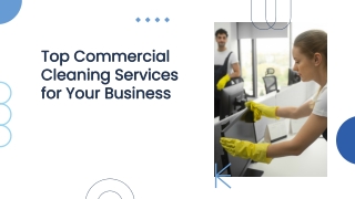 Top Commercial Cleaning Services for Your Business