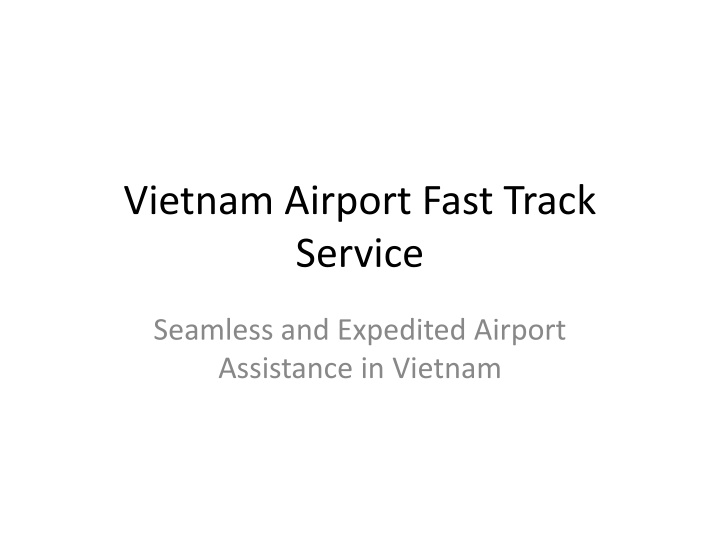 vietnam airport fast track service