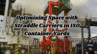 Optimizing Space with Straddle Carriers in ISO Container Yards