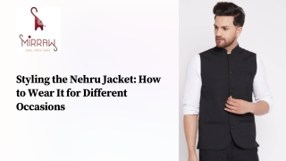 Styling the Nehru Jacket How to Wear It for Different Occasions.pptx