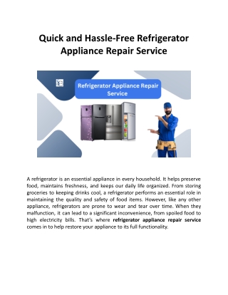 quick and hassle free refrigerator appliance