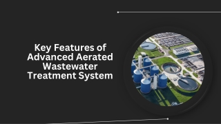 Key Features of Advanced Aerated Wastewater Treatment System