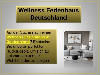 Wellness Ferienhaus Deutschland