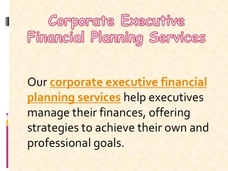 Corporate Executive Financial Planning Services