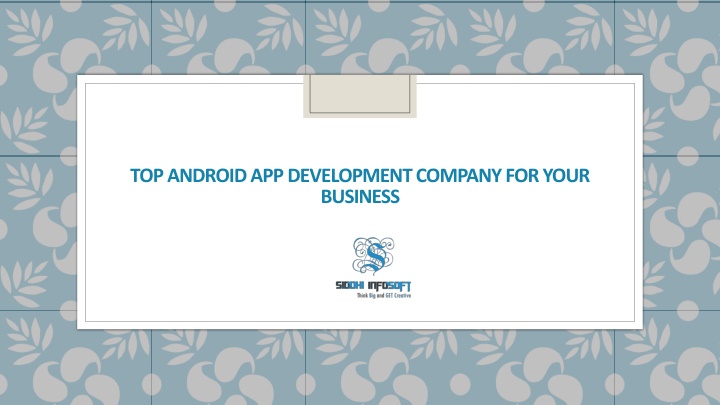 top android app development company for your business