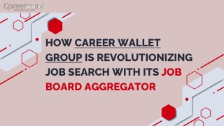 How Career Wallet Group is Revolutionizing Job Search with Its Job Board Aggregator