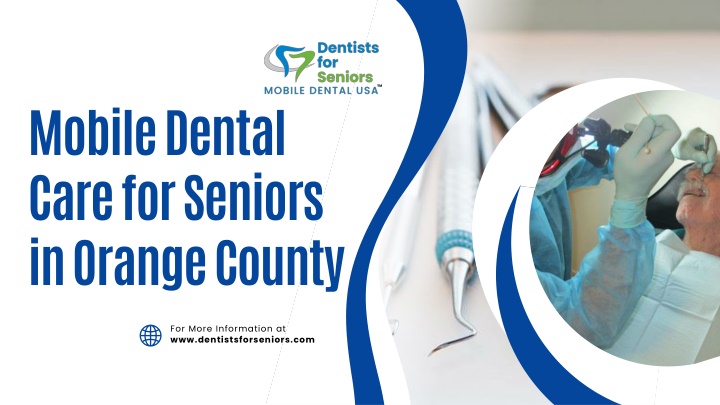 mobile dental care for seniors in orange county