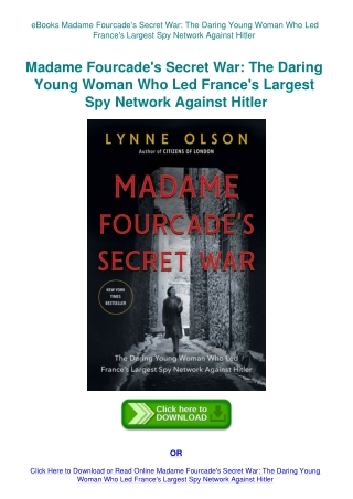 eBooks Madame Fourcade's Secret War The Daring Young Woman Who Led France's Largest Spy Network Agai