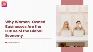 Why Women-Owned Businesses Are the Future of the Global Economy