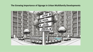 The Growing Importance of Signage in Urban Multifamily Developments