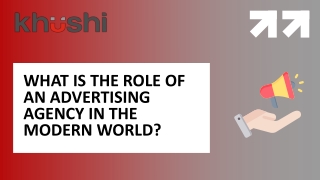 What is the Role of an Advertising Agency in the Modern World