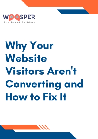 Why Your Website Visitors Aren't Converting and How to Fix It