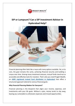 SIP or Lumpsum? Can a SIP Investment Advisor in Hyderabad Help?