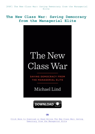 [PDF] The New Class War Saving Democracy from the Managerial Elite