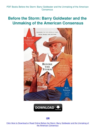 PDF Books Before the Storm Barry Goldwater and the Unmaking of the American Consensus