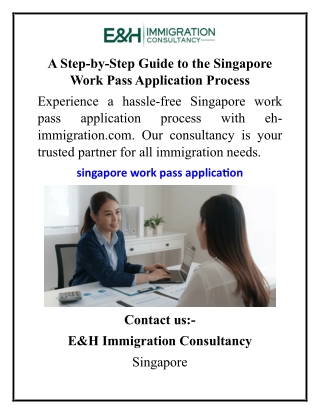 a step by step guide to the singapore work pass