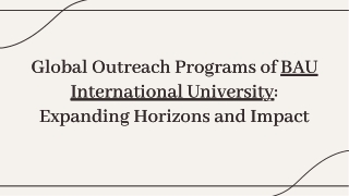 global-outreach-programs-of-bau-international-university-expanding-horizons-and-impact-20250120163936Q5cP
