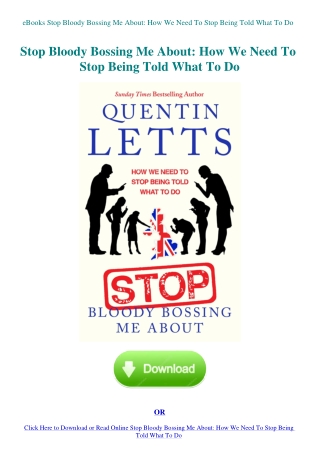 eBooks Stop Bloody Bossing Me About How We Need To Stop Being Told What To Do