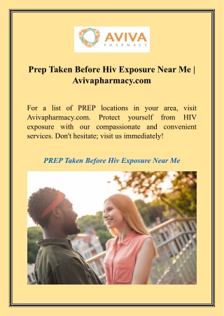 Prep Taken Before Hiv Exposure Near Me  Avivapharmacy.com