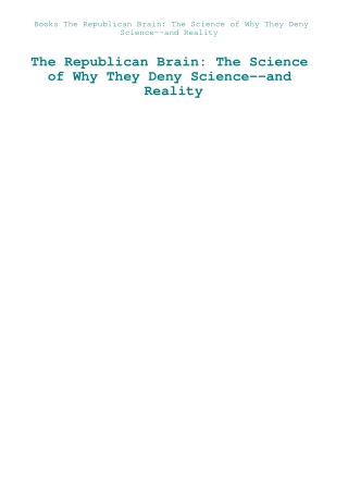 Books The Republican Brain The Science of Why They Deny Science--and Reality
