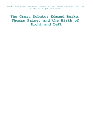 Books The Great Debate Edmund Burke  Thomas Paine  and the Birth of Right and Left