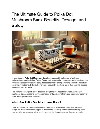 The Ultimate Guide to Polka Dot Mushroom Bars: Benefits, Dosage, and Safety