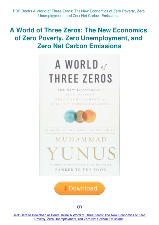 PDF Books A World of Three Zeros The New Economics of Zero Poverty  Zero Unemployment  and Zero Net