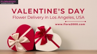 Valentine’s Day Flower Delivery in Los Angeles - Send Love with Flora2000