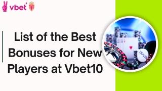 List of the Best Bonuses for New Players at Vbet10