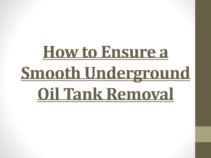 how to ensure a smooth underground oil tank removal