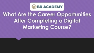 What Are the Career Opportunities After Completing a Digital Marketing Course?