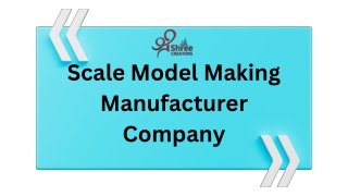 Best Scale Model Making Manufacturers in India - Shree Creators