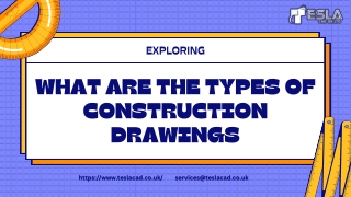 What are the types of Construction Drawings