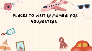 Places to visit in Mumbai for youngsters