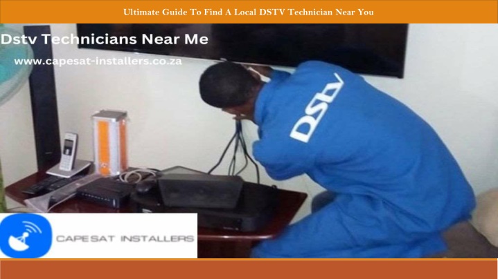 ultimate guide to find a local dstv technician