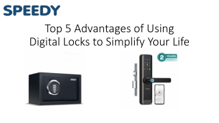 Top 5 Advantages of Using Digital Locks to Simplify Your Life