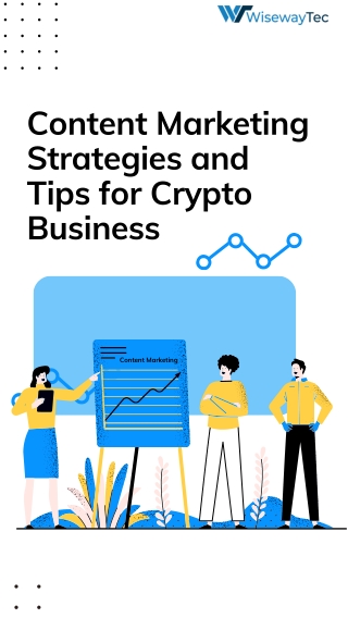 Content Marketing Strategies and Tips for Crypto Business