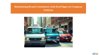 Maintaining Brand Consistency with Roof Signs on Company Vehicles