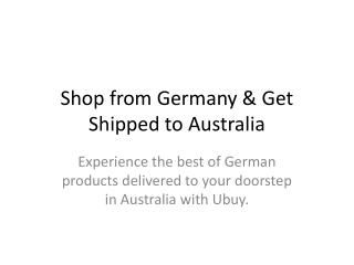 Shop from Germany & Get Delivered to Australia with Ubuy