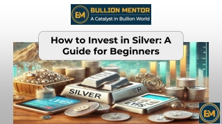 How to Invest in Silver_ A Guide for Beginners